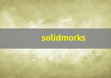 solidmorks