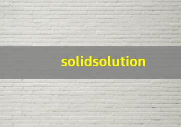 solidsolution